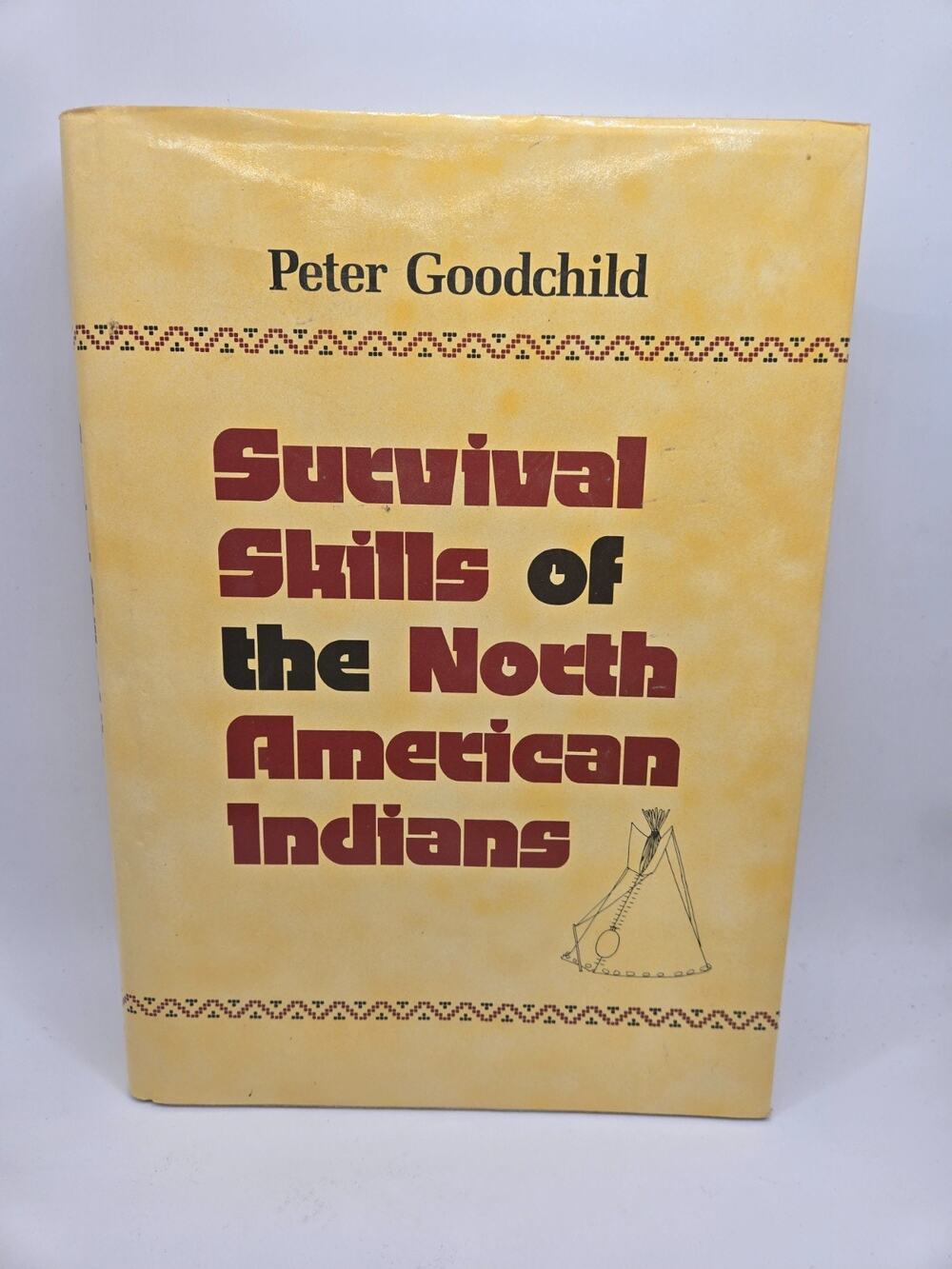Survival Skills of the North American Indians by Goodchild Peter Hardcover Good
